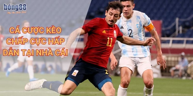 Hướng dẫn chi tiết cách tính cược kèo chấp Bong88 cho người mới 1 Cá cược kèo chấp cực hấp dẫn tại nhà cái